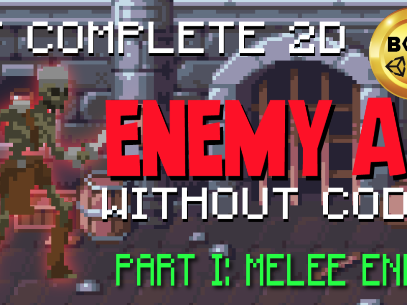 Enemy AI – Part I: Melee Enemy